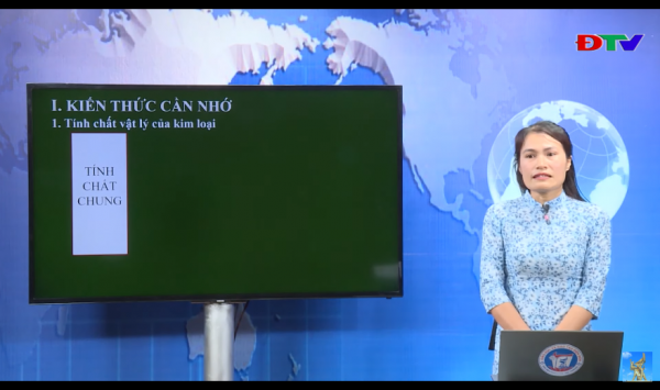 MÔN HÓA HỌC LỚP 12: ÔN TẬP ĐẠI CƯƠNG KIM, LOẠI TÍNH CHẤT CỦA KIM LOẠI (Tiết 1)